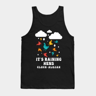 Raining Hens Farm Chicken Gifts Funny Country Chicken Tank Top